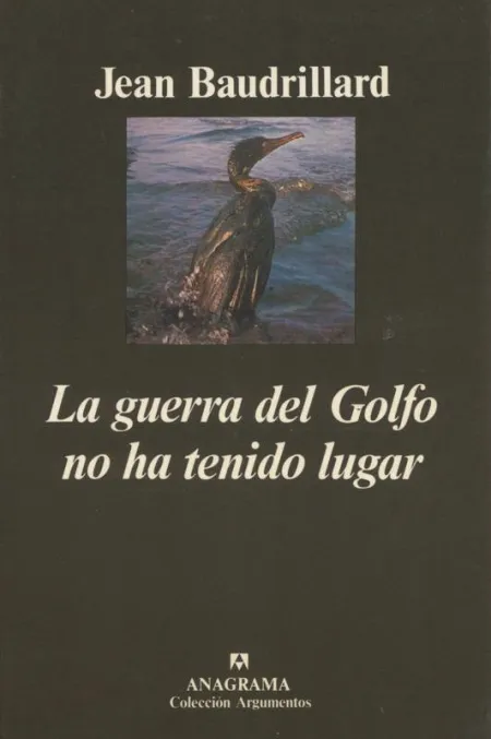La Guerra del Golfo no Ha Tenido Lugar