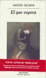 EL QUE ESPERA