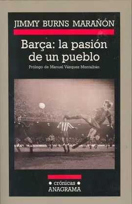 Barça: la Pasión de un Pueblo