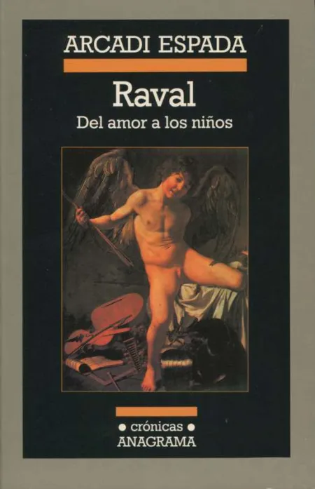 Raval. Del Amor a los Niños