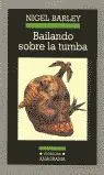 Bailando Sobre la Tumba