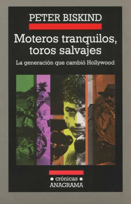 Moteros Tranquilos, Toros Salvajes: la Generación que Cambió Hollywood