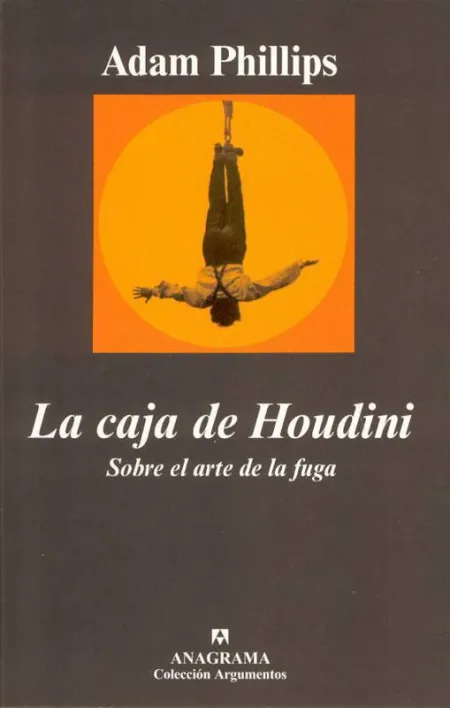 La Caja de Houdini. Sobre el Arte de la Fuga