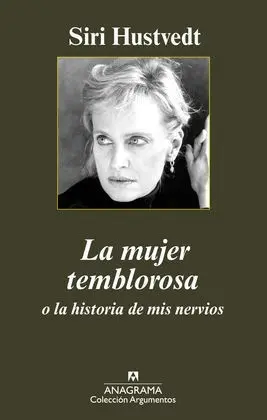 La Mujer Temblorosa o la Historia de Mis Nervios