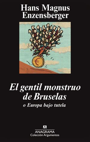 EL GENTIL MONSTRUO DE BRUSELAS