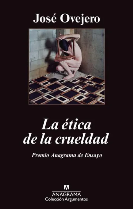 La Ética de la Crueldad
