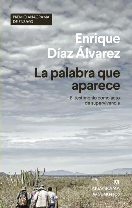 La Palabra que Aparece (Premio Anagrama de Ensayo)