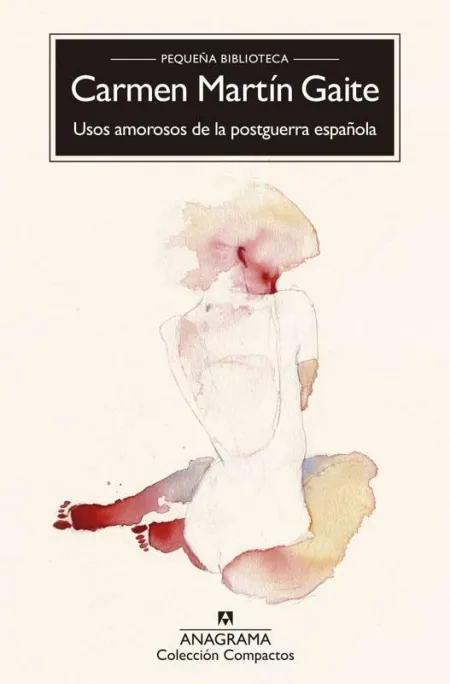 Usos Amorosos de la Posguerra Española (Cm)