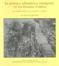 La Práctica Urbanística Emergente en los Estados Unidos