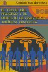 EL COSTE DEL PROCESO Y EL DERECHO DE ASISTENCIA JURÍDICA GRATUITA