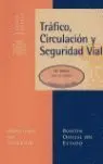 Tráfico , Circulación y Seguridad Vial