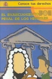 EL ENJUICIAMIENTO PENAL DE LOS MENORES