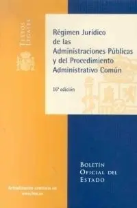 Régimen Jurídico de las Administraciónes Públicas y del Procedimiento Administrativo Común