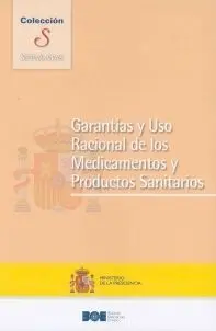 Garantías y Uso Racional de los Medicamentos y Productos Sanitarios