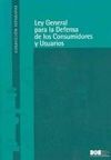 LEY GENERAL PARA LA DEFENSA DE LOS CONSUMIDORES Y USUARIOS
