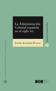 LA ADMINISTRACION COLONIAL ESPAÑOLA