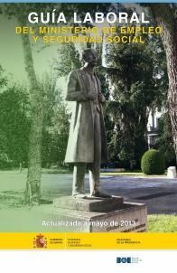 GUIA LABORAL MINISTERIO DE EMPLEO Y SEGURIDAD SOCIAL 2013
