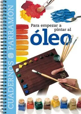 Para Empezar a Pintar Al Óleo