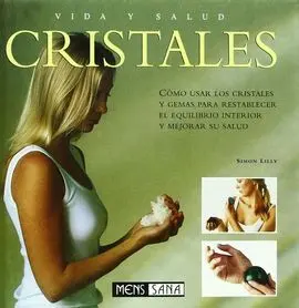 Cristales. Vida y Salud