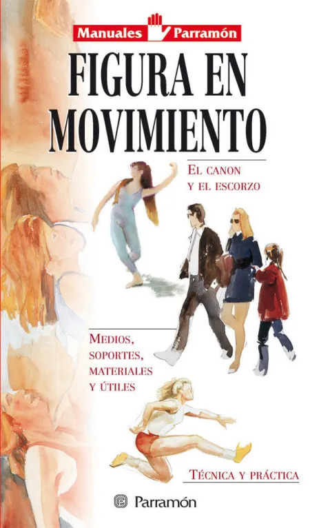 Manuales Parramón Figura en Movimiento