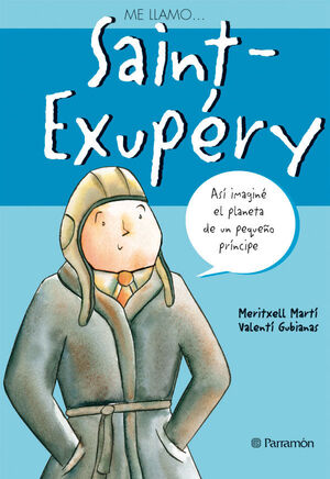 ME LLAMO...SAINT-EXUPERY