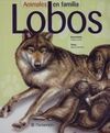 LOBOS, ANIMALES EN FAMILIA