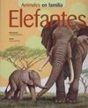 ELEFANTES, ANIMALES EN FAMILIA