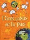 DIME COSAS DE TU PAIS