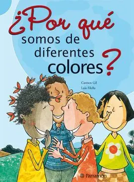Por qué Somos de Diferentes Colores?