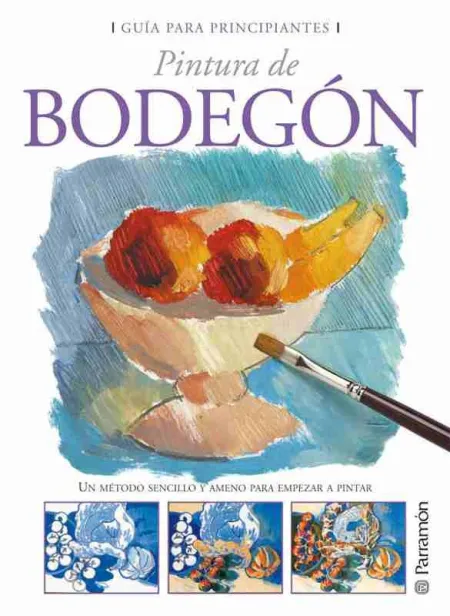 Guía para Principiantes Pintura de Bodegón