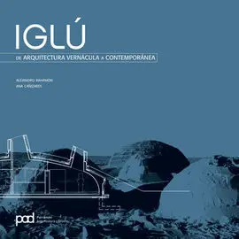Iglú de Arquitectura Vernácula a Contemporánea