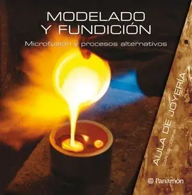 Modelado y Fundición (Aula Joyería)