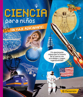 CIENCIA PARA NIÑOS. UN VIAJE ALUCINANTE