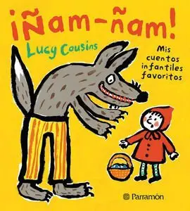 ¡Ñam, Ñam! Mis Cuentos Infantiles Favoritos