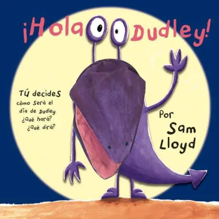 ¡Hola Dudley!