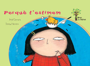 PERQUÈ T'ESTIMEM!