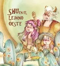 Shu, en el Lejano Oeste