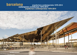 BARCELONA. ARQUITECTURA COMTEMPORANEA 1979-2014