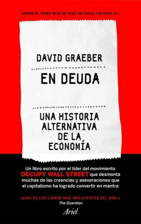 En Deuda. Una Historia Alternativa de la Economía
