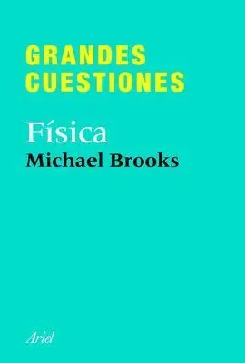 Grandes Cuestiones. Fisica