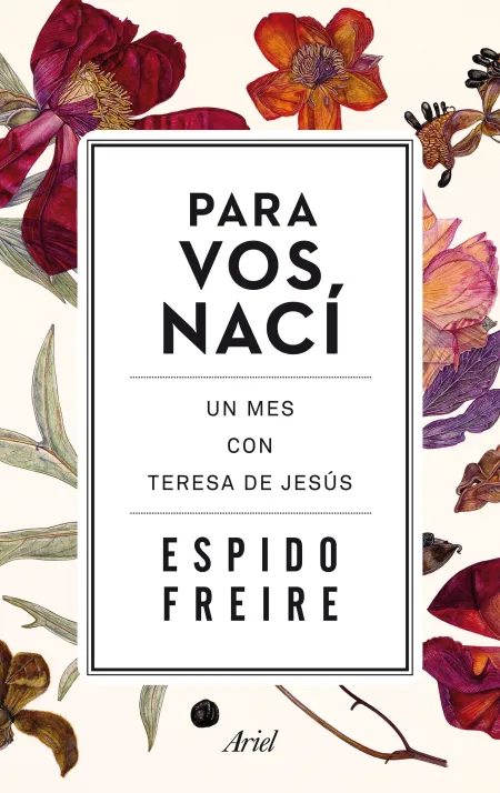 Para Vos Nací. Un Mes con Teresa de Jesús
