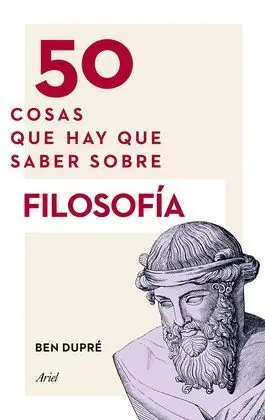 50 Cosas que Hay que Saber Sobre Filosofia