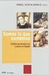 Somos lo que Comemos Estudios de Alimentacion y Cultura en España