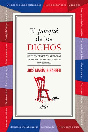 EL PORQUÉ DE LOS DICHOS