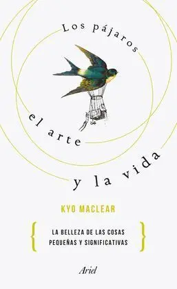 Los Pajaros, el Arte y la Vida