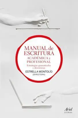 Manual de Escritura Academica y Profesional (Vol.