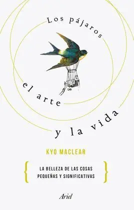Los Pajaros, el Arte y la Vida