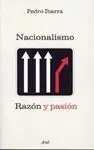 Nacionalismo, Razón y Pasión