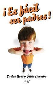 ES FACÍL SER PADRES