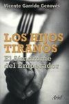 LOS HIJOS TIRANOS